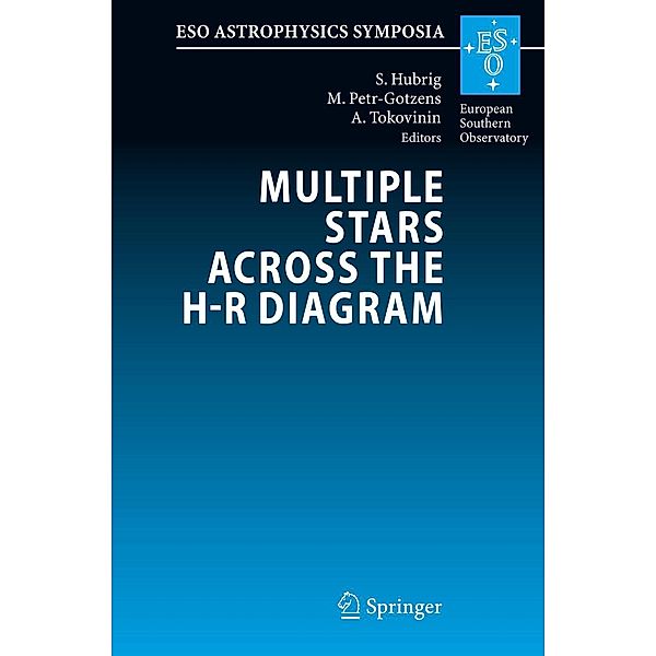 Multiple Stars across the H-R Diagram / ESO Astrophysics Symposia