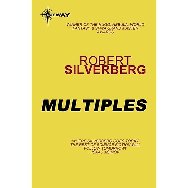 Multiples / The Collected Stories Bd.6, Robert Silverberg