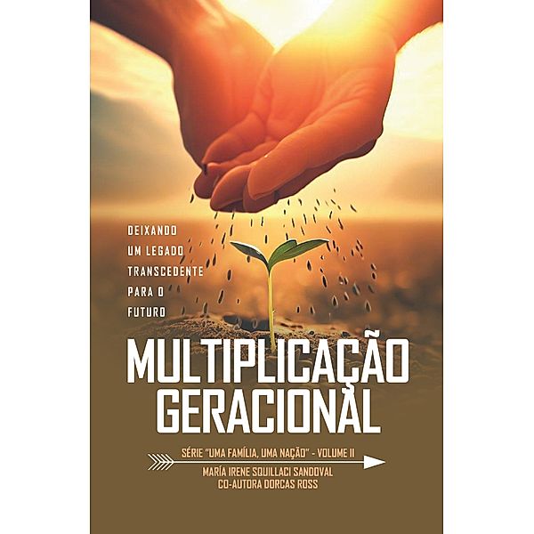 Multiplicação Geracional / Uma Família, Uma Nação Bd.2, María Irene Squillaci Sandoval, Dorcas Ross