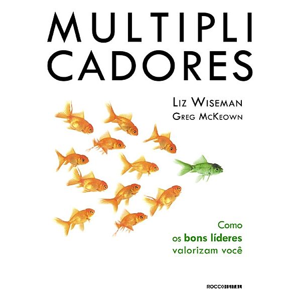 Multiplicadores, Liz Wiseman, Greg McKeown