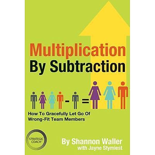 Multiplication By Subtraction / Author Academy Elite, Shannon Waller