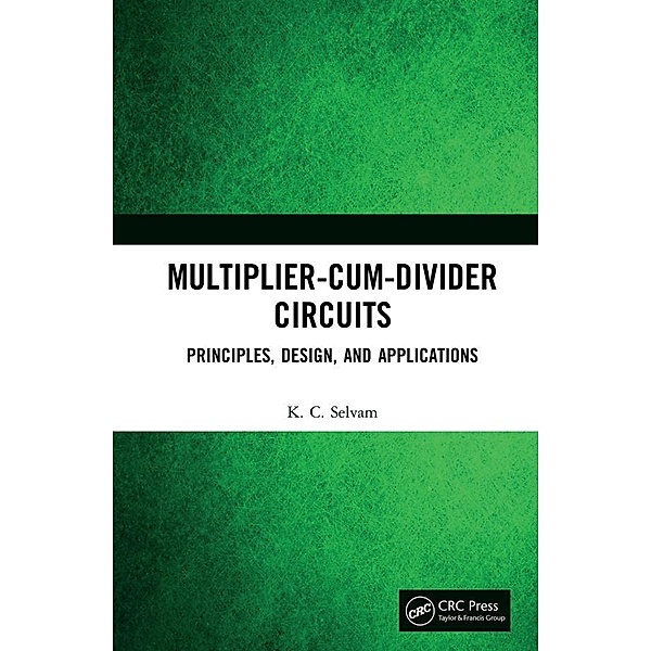 Multiplier-Cum-Divider Circuits, Kc Selvam