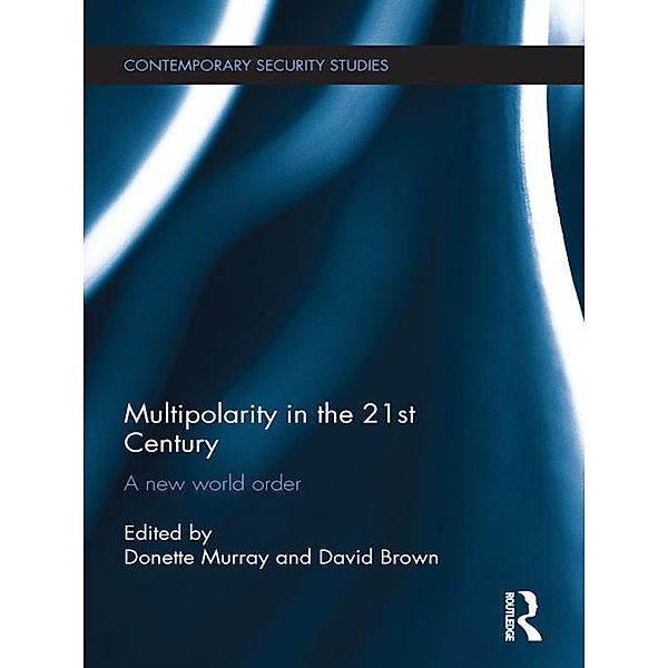 Multipolarity in the 21st Century / Contemporary Security Studies