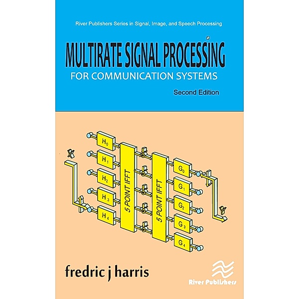 Multirate Signal Processing for Communication Systems, Fredric J. Harris