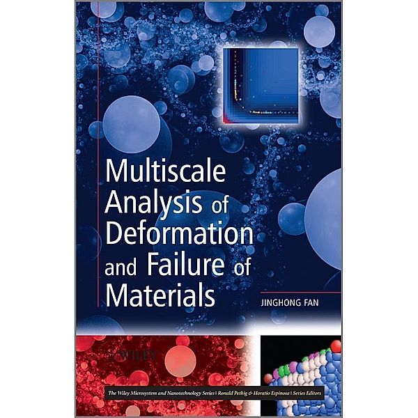 Multiscale Analysis of Deformation and Failure of Materials, Jinghong Fan