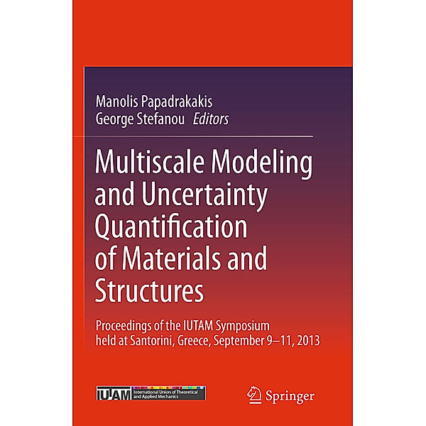 Multiscale Modeling and Uncertainty Quantification of Materials and Structures