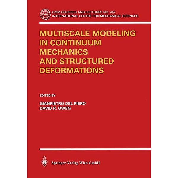 Multiscale Modeling in Continuum Mechanics and Structured Deformations / CISM International Centre for Mechanical Sciences Bd.447