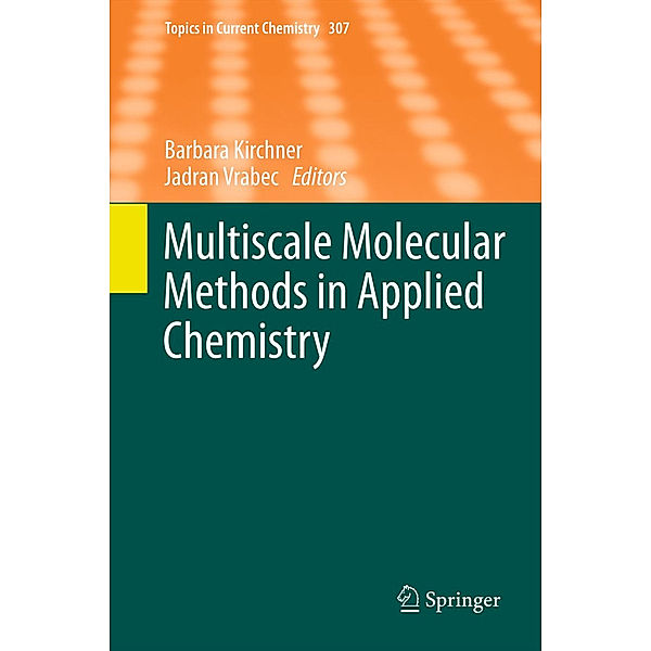 Multiscale Molecular Methods in Applied Chemistry