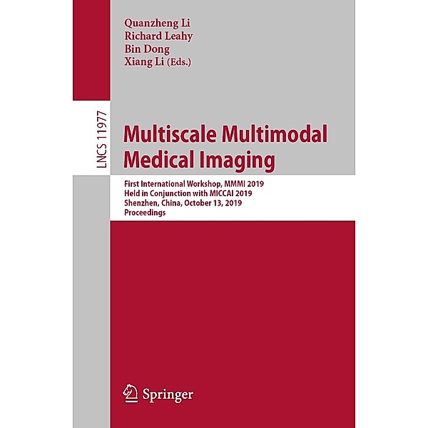 Multiscale Multimodal Medical Imaging / Lecture Notes in Computer Science Bd.11977