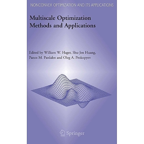 Multiscale Optimization Methods and Applications / Nonconvex Optimization and Its Applications Bd.82