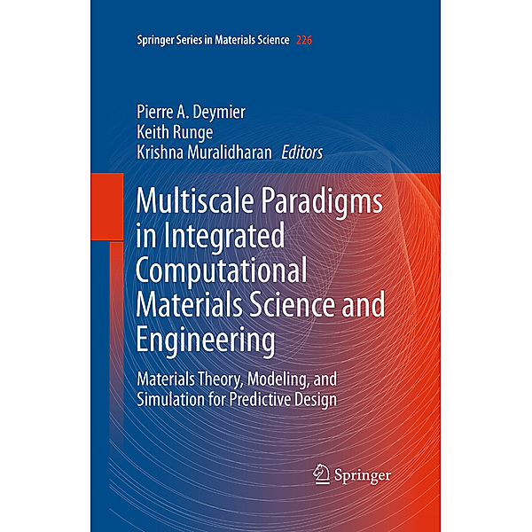 Multiscale Paradigms in Integrated Computational Materials Science and Engineering