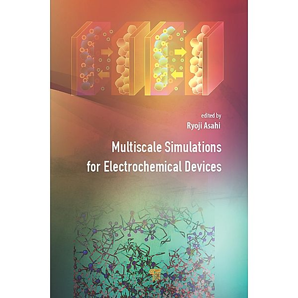 Multiscale Simulations for Electrochemical Devices