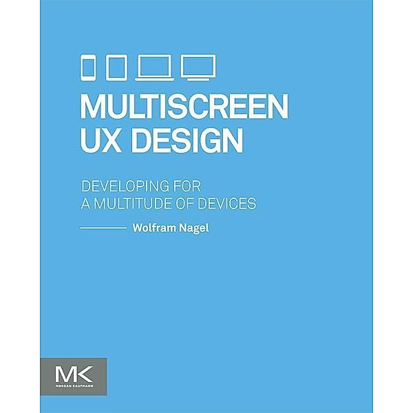 Multiscreen UX Design, Wolfram Nagel