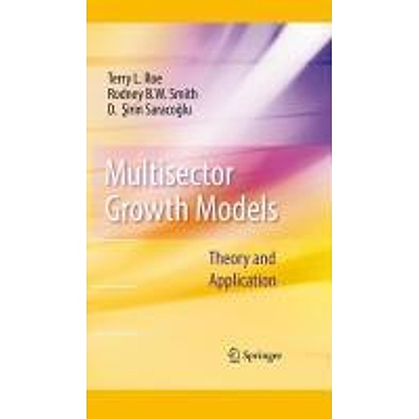 Multisector Growth Models, Terry L. Roe, Rodney B. W. Smith, D. Sirin Saracoglu