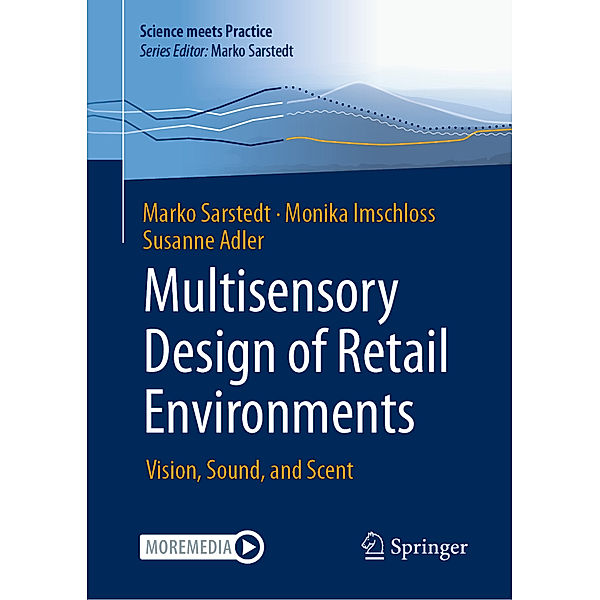 Multisensory Design of Retail Environments, Marko Sarstedt, Monika Imschloss, Susanne Adler