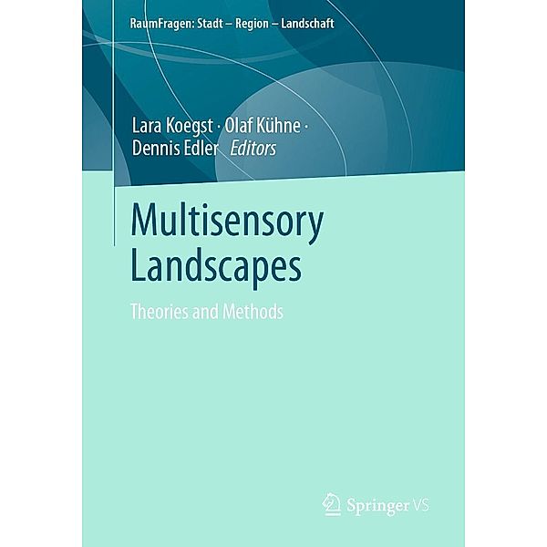 Multisensory Landscapes / RaumFragen: Stadt - Region - Landschaft