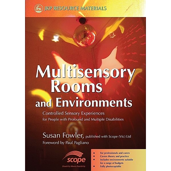 Multisensory Rooms and Environments, Susan Fowler