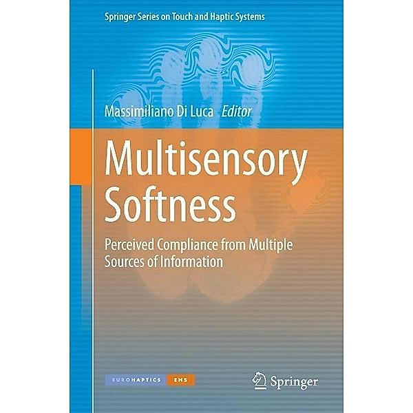 Multisensory Softness / Springer Series on Touch and Haptic Systems