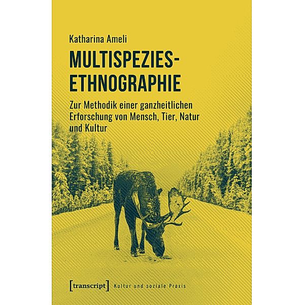 Multispezies-Ethnographie / Kultur und soziale Praxis, Katharina Ameli