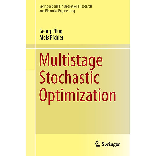 Multistage Stochastic Optimization, Georg Ch. Pflug, Alois Pichler