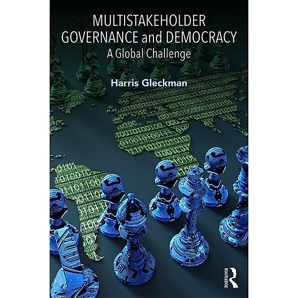 Multistakeholder Governance and Democracy, Harris Gleckman