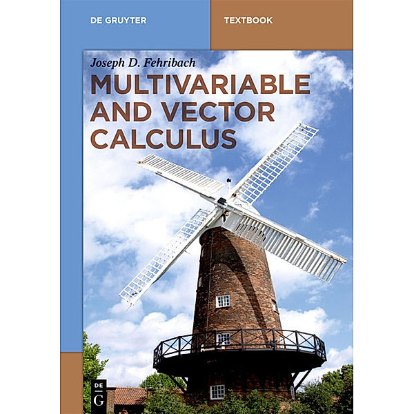 Multivariable and Vector Calculus, Joseph D. Fehribach