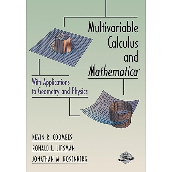 Multivariable Calculus and Mathematica®, Kevin R. Coombes, Ronald L. Lipsman, Jonathan M. Rosenberg