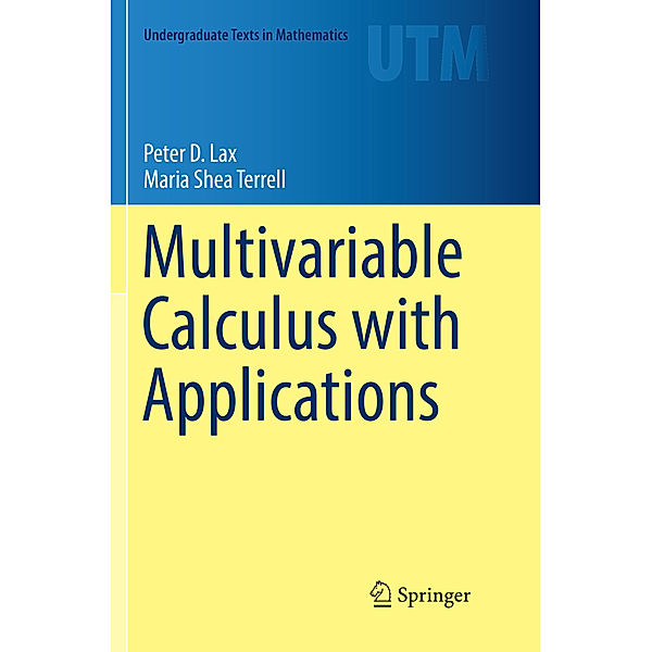 Multivariable Calculus with Applications, Peter D Lax, Maria Shea Terrell
