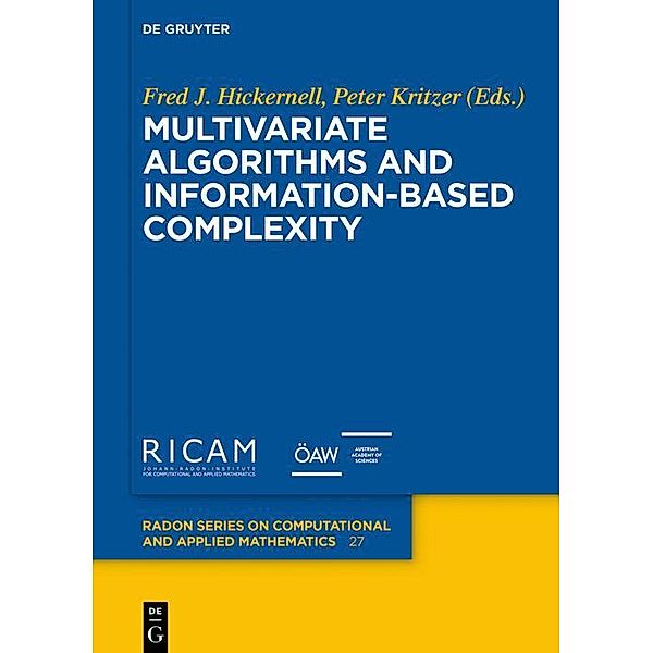 Multivariate Algorithms and Information-Based Complexity / Radon Series on Computational and Applied Mathematics Bd.27