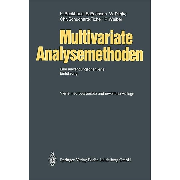 Multivariate Analysemethoden, Klaus Backhaus, Bernd Erichson, Wulff Plinke, Christiane Schuchard-Ficher, Rolf Weiber