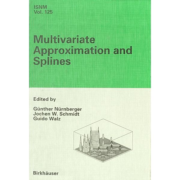 Multivariate Approximation and Splines / International Series of Numerical Mathematics Bd.125