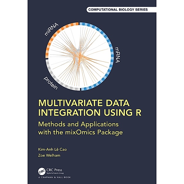 Multivariate Data Integration Using R, Kim-Anh Lê Cao, Zoe Marie Welham