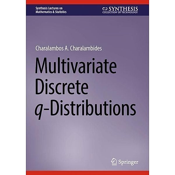 Multivariate Discrete q-Distributions, Charalambos A. Charalambides