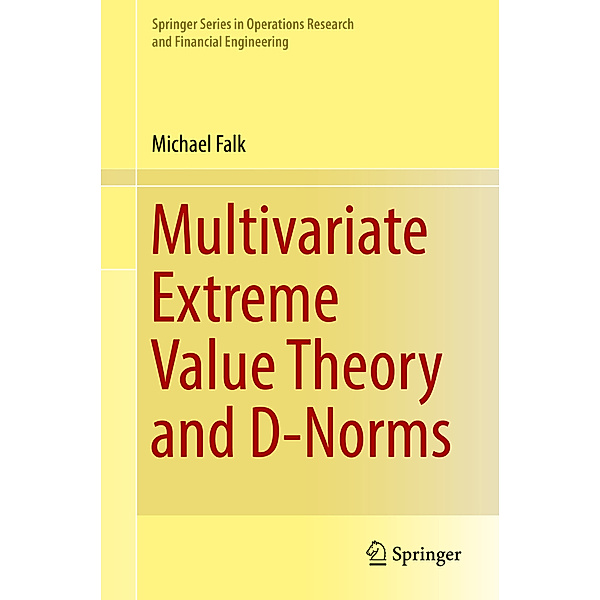 Multivariate Extreme Value Theory and D-Norms, Michael Falk