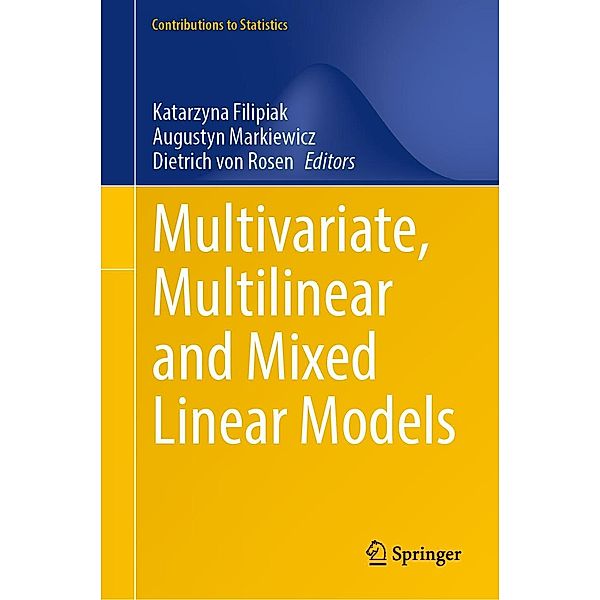 Multivariate, Multilinear and Mixed Linear Models / Contributions to Statistics