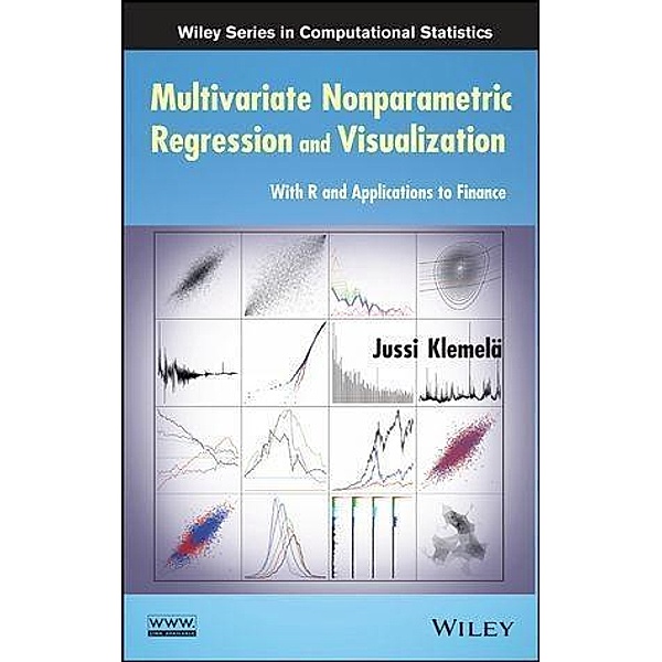 Multivariate Nonparametric Regression and Visualization / Wiley Series in Computational Statistics, Jussi Klemelä