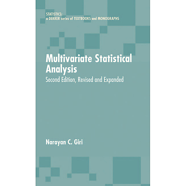 Multivariate Statistical Analysis, Narayan C. Giri