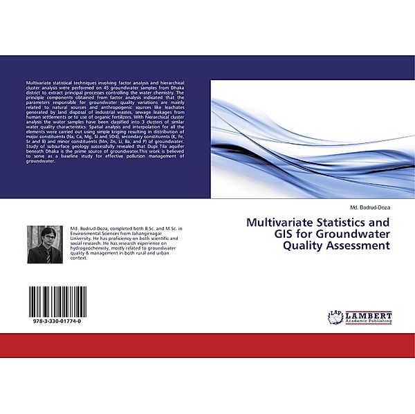 Multivariate Statistics and GIS for Groundwater Quality Assessment, Md. Bodrud-Doza