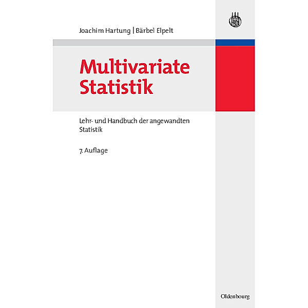 Multivariate Statistik, Joachim Hartung, Bärbel Elpelt