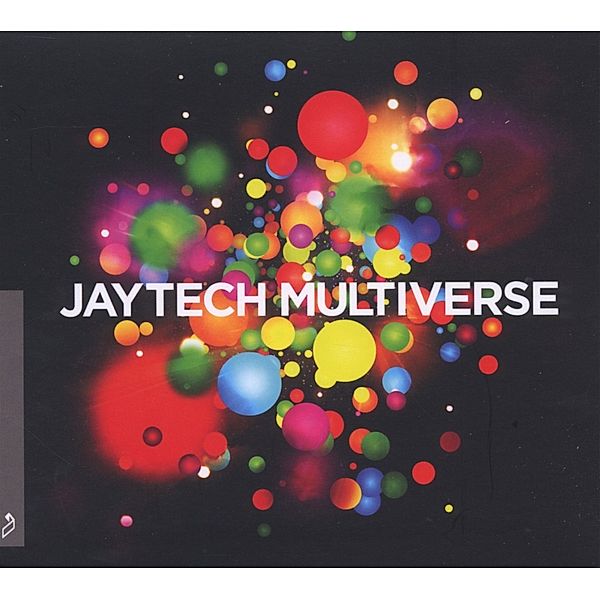 Multiverse, Jaytech