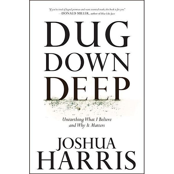 Multnomah: Dug Down Deep, Joshua Harris