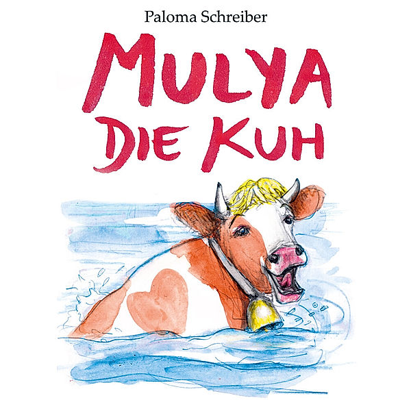 Mulya die Kuh, Paloma Schreiber