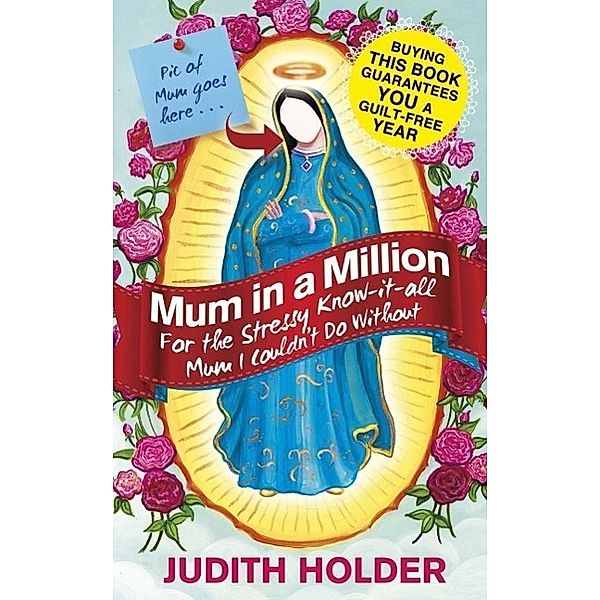 Mum in a Million, Judith Holder