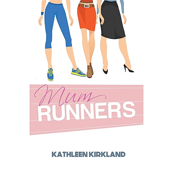 Mum Runners, Kathleen Kirkland