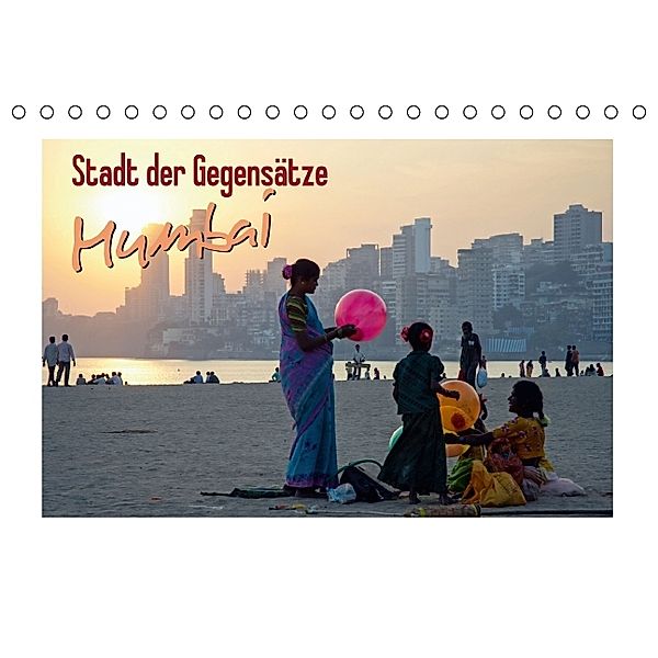Mumbai Stadt der Gegensätze (Tischkalender 2014 DIN A5 quer), CALVENDO