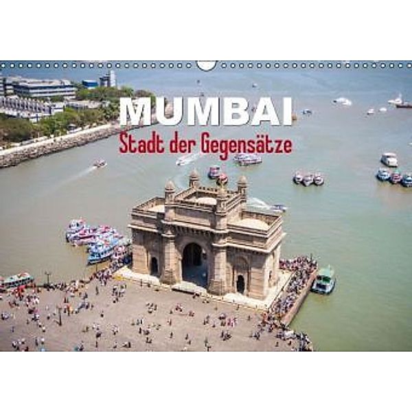 Mumbai Stadt der Gegensätze (Wandkalender 2015 DIN A3 quer), CALVENDO