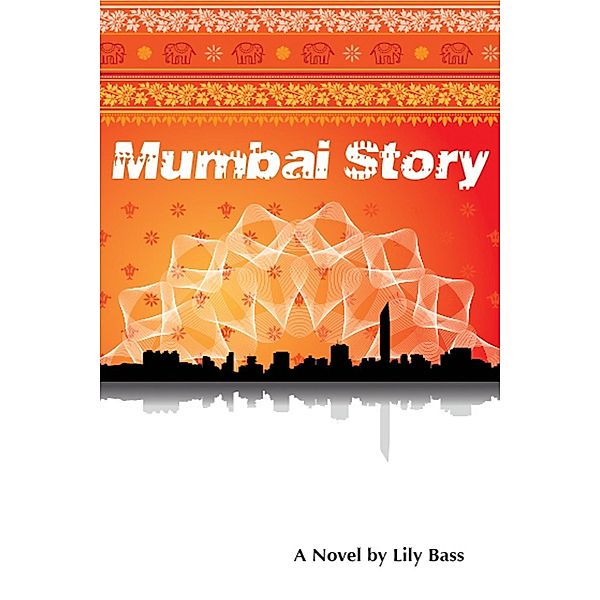 Mumbai Story, Lily Bass