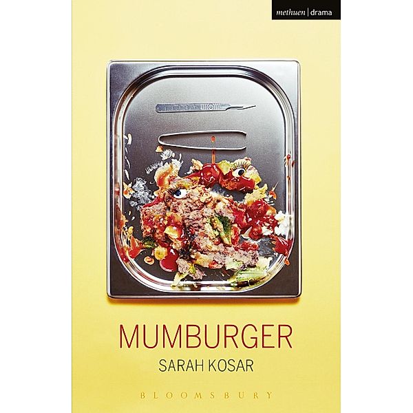 Mumburger / Modern Plays, Sarah Kosar