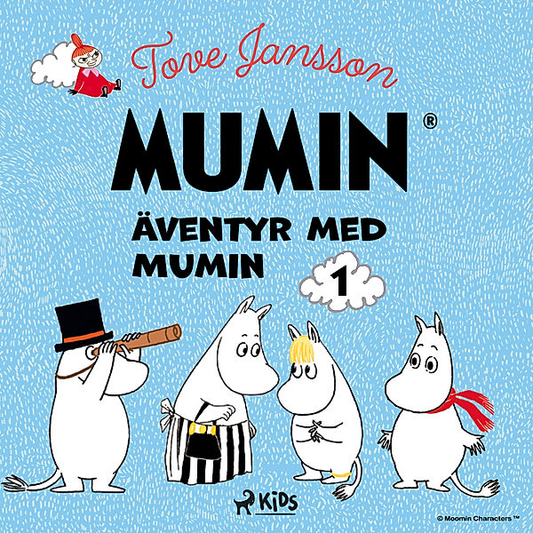 Mumin - 1 - Äventyr med Mumin 1, Tove Jansson