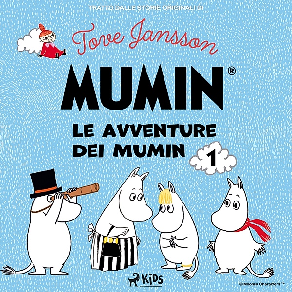 Mumin - 1 - Le avventure dei Mumin 1, Tove Jansson